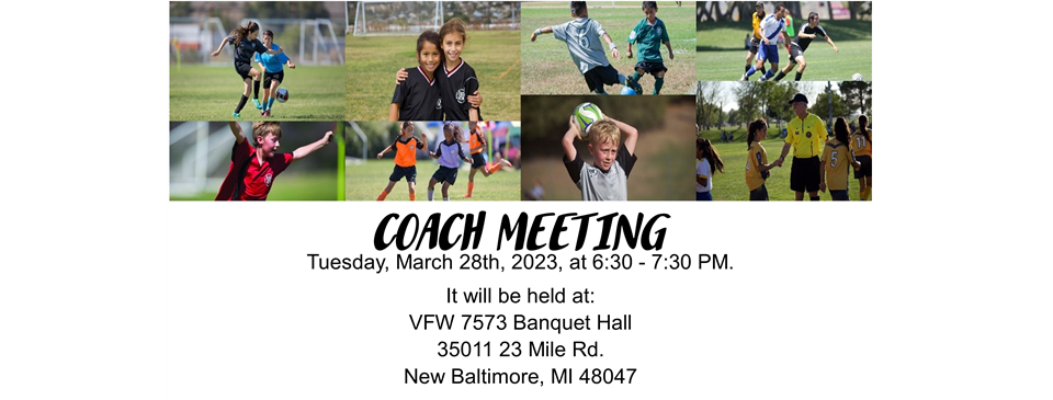 COACHES MEETING March 28th at 6:30pm