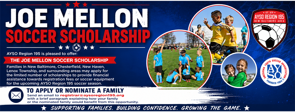 Joe Mellon Soccer Scholarship for Families in need.